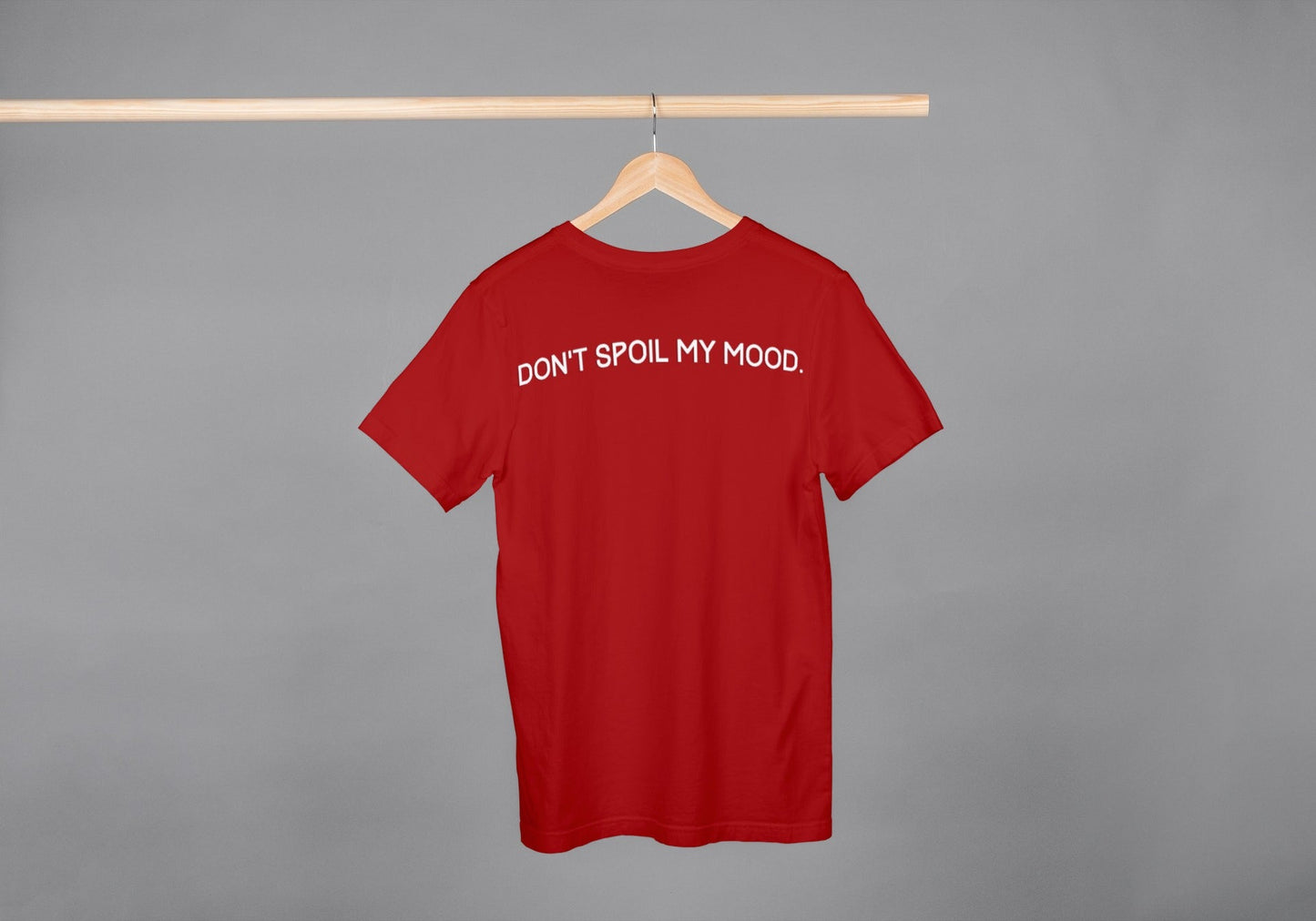 Don't Spoil My Mood Red Oversized Fit Unisex T-Shirt