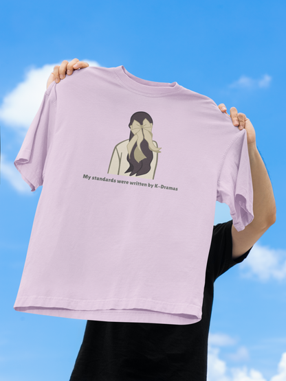 My Standards were written by K-Dramas Baby Pink Oversized Fit Unisex T-Shirt