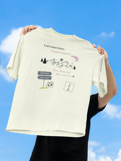 Lost Somewhere, Found Someone Front Off White Oversized Fit Unisex T-Shirt