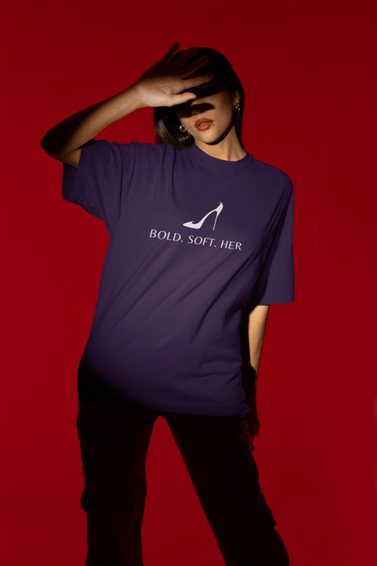 Bold.Soft.Her. Purple Oversized Fit Unisex T-Shirt