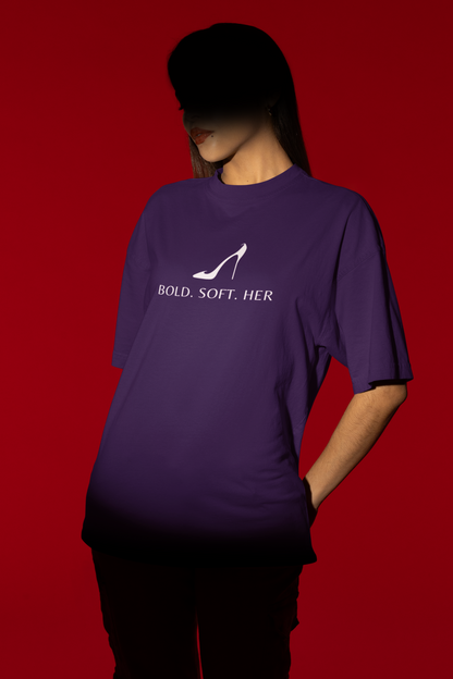 Bold.Soft.Her. Purple Oversized Fit Unisex T-Shirt