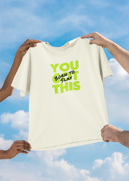 You Got This Beige Oversized Fit Unisex T-Shirt