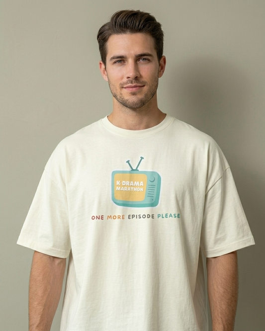 One More Episode Please Off White Oversized Fit Unisex T-Shirt