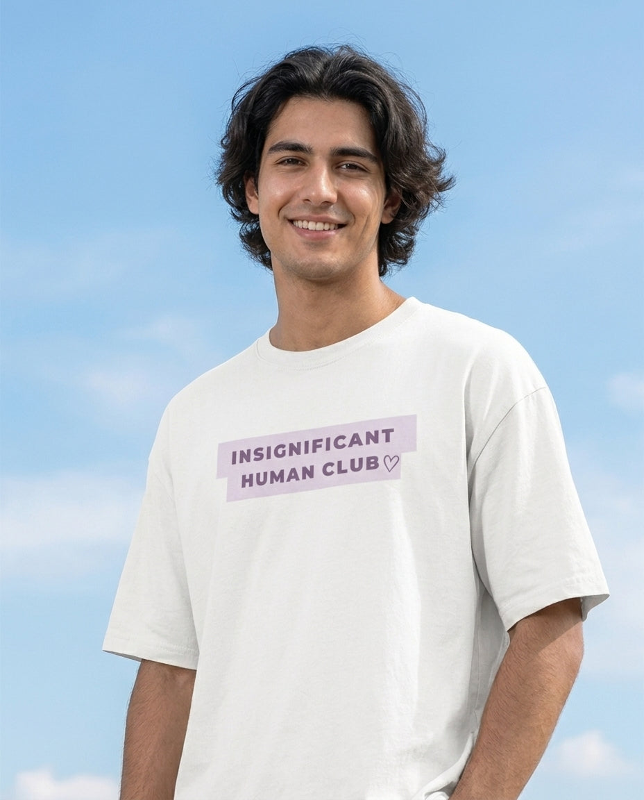 Insignificant Human Club White Oversized Fit Unisex T-Shirt