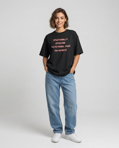 Emotionally Attached to Fictional Men Black Oversized Fit Unisex T-Shirt