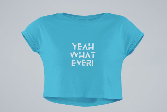 Yeah Whatever! Sky Blue Crop Top